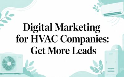 Digital Marketing for HVAC Companies: Get More Leads
