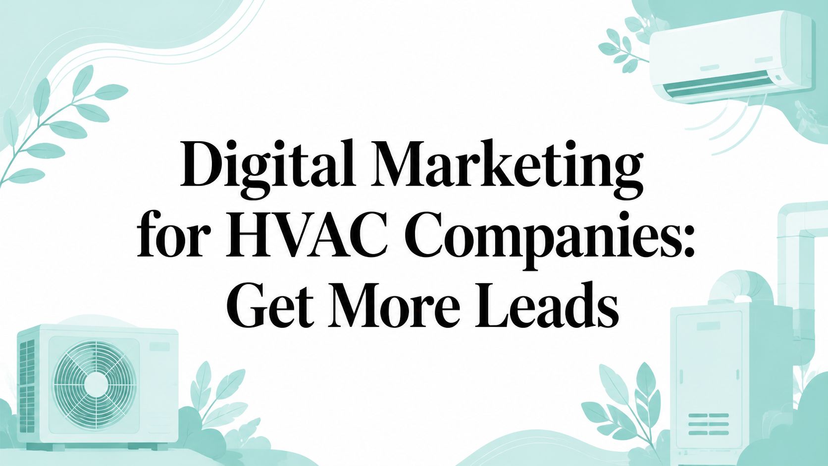 digital-marketing-for-hvac-companies-hvac-marketing