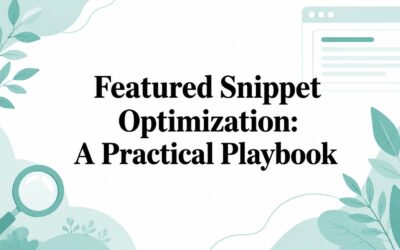 Featured Snippet Optimization: A Practical Playbook