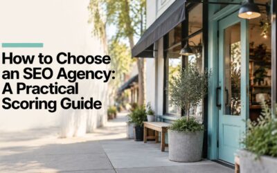 How to Choose an SEO Agency: A Practical Scoring Guide