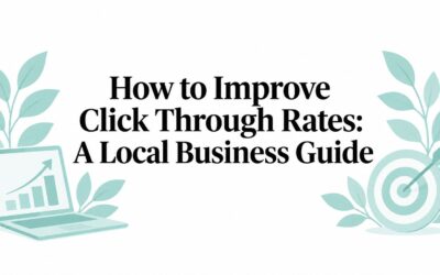 How to Improve Click Through Rates: A Local Business Guide