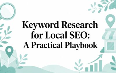 Keyword Research for Local SEO: A Practical Playbook