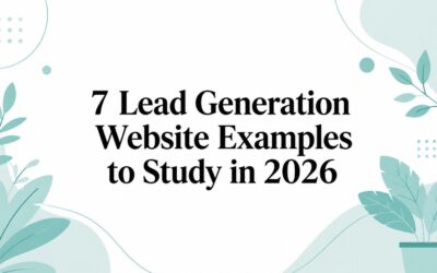 7 Lead Generation Website Examples to Study in 2026