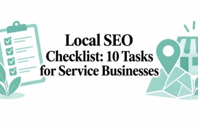 Local SEO Checklist: 10 Tasks for Service Businesses