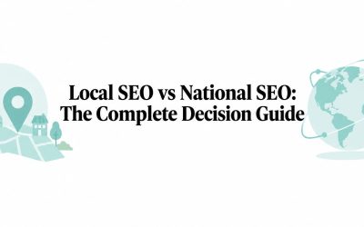 Local SEO vs National SEO: The Complete Decision Guide