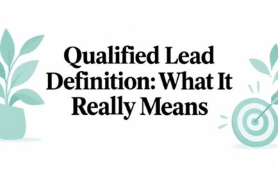 Qualified Lead Definition: What It Really Means