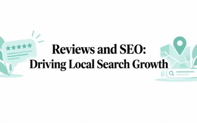 Reviews and SEO: Driving Local Search Growth